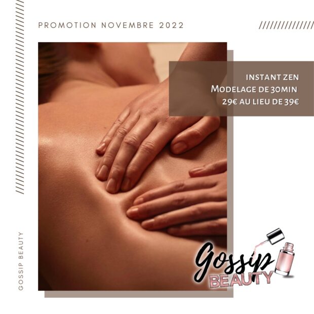 Promotion du mois de novembre chez Gossip beauty, un instant zen, modelage de 30 minutes à prix réduit